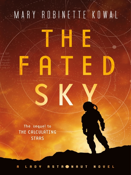 Title details for The Fated Sky by Mary Robinette Kowal - Wait list